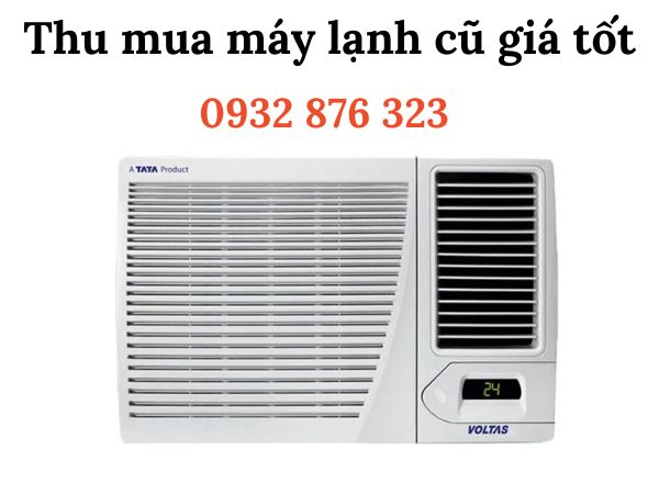 Thu Mua Máy Lạnh Cũ Vũng Tàu